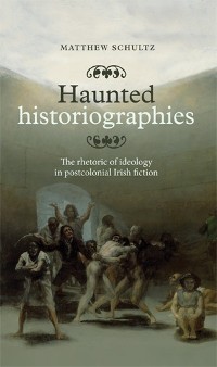 Cover Haunted historiographies