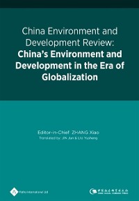 Cover China Environment and Development ReviewisChina's Environment and Development in the Era of Globalization
