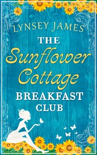 Cover Sunflower Cottage Breakfast Club
