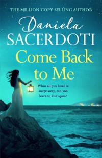 Cover Come Back to Me (A Seal Island novel)