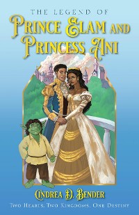 Cover The Legend of Prince Elam and Princess Ani