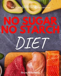 Cover No Sugar, No Starch Diet