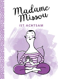 Cover Madame Missou ist achtsam