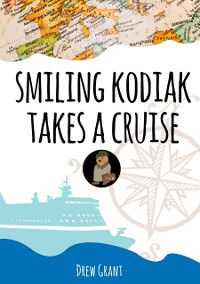 Cover Smiling Kodiak Takes a Cruise