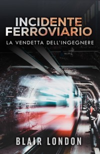 Cover Incidente Ferroviario