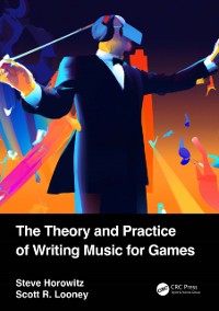 Cover Theory and Practice of Writing Music for Games