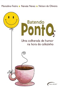 Cover Batendo Ponto - Uma colherada de humor na hora do cafezinho