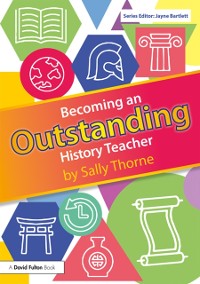Cover Becoming an Outstanding History Teacher