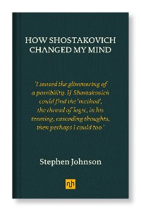 Cover How Shostakovich Changed My Mind