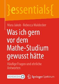 Cover Was ich gern vor dem Mathe-Studium gewusst hätte