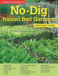 Cover Home Gardener's No-Dig  Raised Bed Gardens