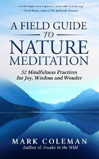 Cover A Field Guide to Nature Meditation