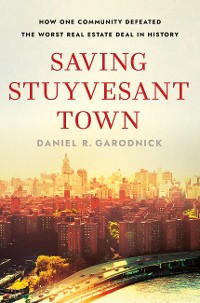Cover Saving Stuyvesant Town