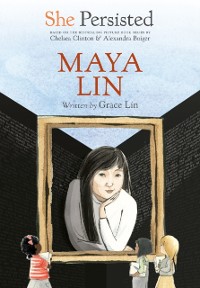 Cover She Persisted: Maya Lin