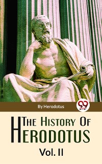Cover The History Of Herodotus Vol-2