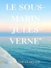 Cover Le Sous-Marin "Jules-Verne"