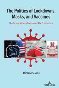 Cover Politics of Lockdowns, Masks, and Vaccines