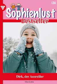 Cover Sophienlust Bestseller 136 – Familienroman
