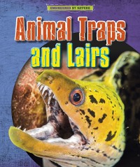 Cover Animal Traps and Lairs