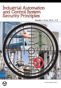 Cover Industrial Automation and Control System Security Principles