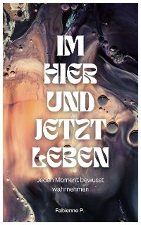 Cover Im Hier und Jetzt leben