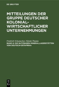 Cover Die nutzbaren Minerallagerstätten von Deutsch-Ostafrika