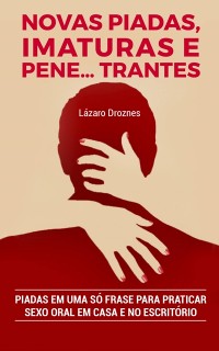 Cover Novas Piadas, Imaturas e  Pene…trantes.