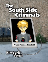 Cover South Side Criminals: Project Nartana Case Set 2