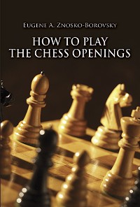 Cover How to Play the Chess Openings