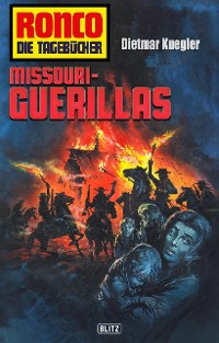 Cover Ronco - Die Tagebücher 18: Missouri-Guerillas