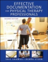 Cover Effective Documentation for Physical Therapy Professionals, Second Edition