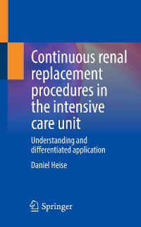 Cover Continuous renal replacement procedures in the intensive care unit