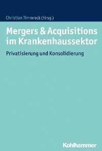Cover Mergers & Acquisitions im Krankenhaussektor