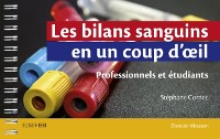 Cover Les bilans sanguins en un coup d''oeil