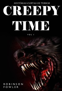 Cover Creepy Time Volume 1: Histórias Curtas de Terror