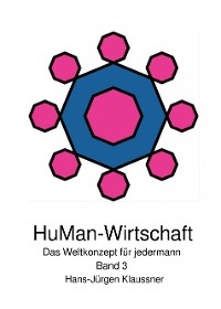 Cover HuMan-Wirtschaft - Das Weltkonzept für jedermann