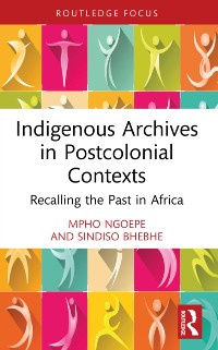Cover Indigenous Archives in Postcolonial Contexts