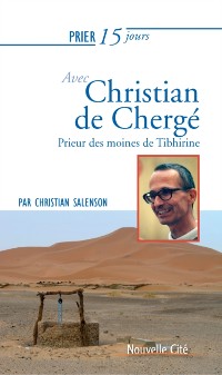 Cover Prier 15 jours avec Christian de Cherge