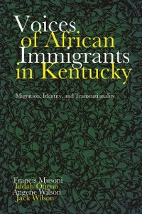 Cover Voices of African Immigrants in Kentucky