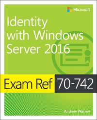 Cover Exam Ref 70-742 Identity with Windows Server 2016