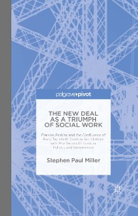 Cover The New Deal as a Triumph of Social Work