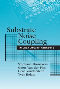 Cover Substrate Noise Coupling in Analog/RF Circuits