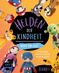 Cover Helden der Kindheit –Quick and easy – Band 1