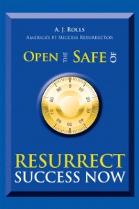 Cover Open the Safe of Resurrect Success Now