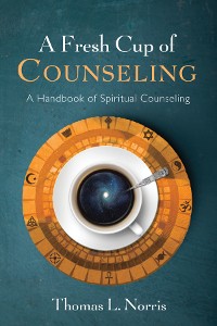 Cover A Fresh Cup of Counseling