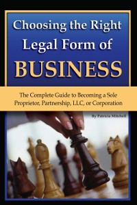 Cover Choosing the Right Legal Form of Business