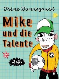 Cover Mike und die Talente