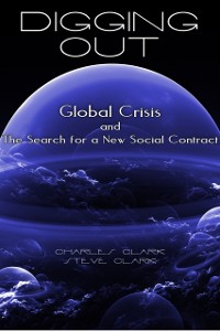 Cover Digging Out: Global Crisis and the Search for a New Social Contract