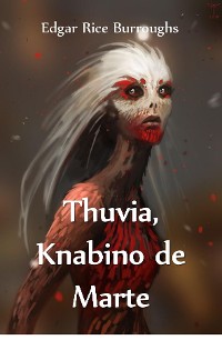 Cover Thuvia, Knabino de Marte