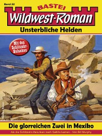 Cover Wildwest-Roman – Unsterbliche Helden 22